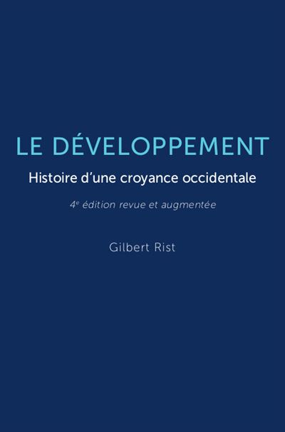 Le Développement - Histoire d'une croyance occidentale