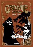 Grandville, mon amour