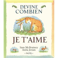 Devine combien je t'aime