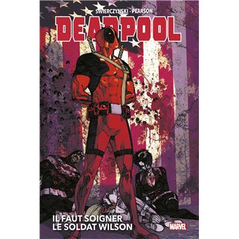 Deadpool: Il faut soigner le Soldat Wilson