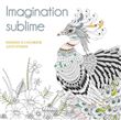 Imagination sublime - Dessins à colorier anti-stress