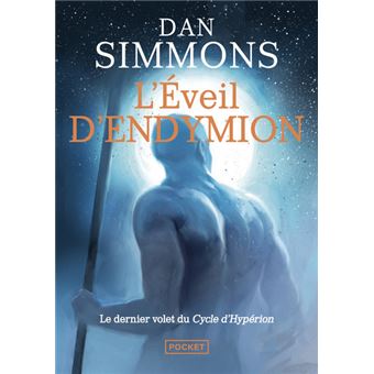 L'éveil d'Endymion - L'intégrale - Tomes 1 et 2 - L'éveil d'Endymion 1&2 - Intégrale - Dan Simmons, Monique Lebailly - Poche, Livre tous les livres à la Fnac