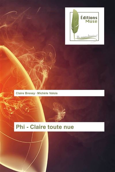 Phi - claire toute nue