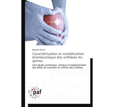 Caracterisation et modelisation biomecanique des ortheses du