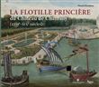 La flottille princière du château de Chantilly (XVIIe-XIXe siècles)