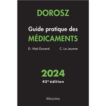 Dorosz Guide pratique des médicaments 2024, 43e éd