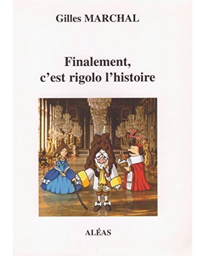 Finalement c'est rigolo l'histoire