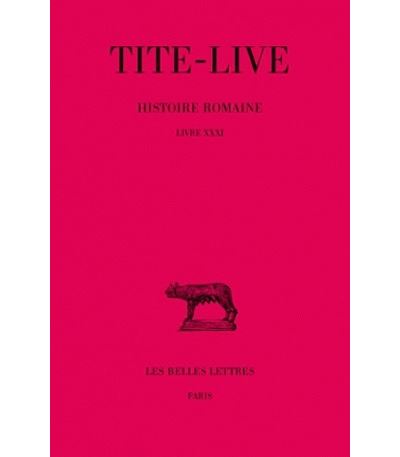 Histoire romaine. Tome XXI : Livre XXXI -  Tite-Live - relié