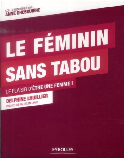 Féminin sans tabou, le plaisir d'être une femme