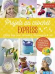 Projets au crochet express