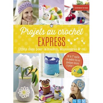 Projets au crochet express