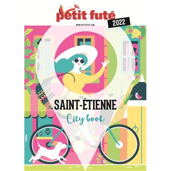 Guide Saint-Etienne 2022 Petit Futé