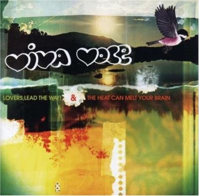 Lovers lead the way/heat canmelt your brain