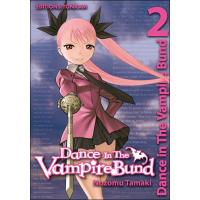 Dance in the Vampire Bund -Tome 02-