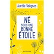 Né sous une bonne étoile