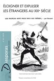 Éloigner et expulser les étrangers au XIXe siècle