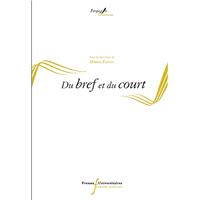 Du bref et du court