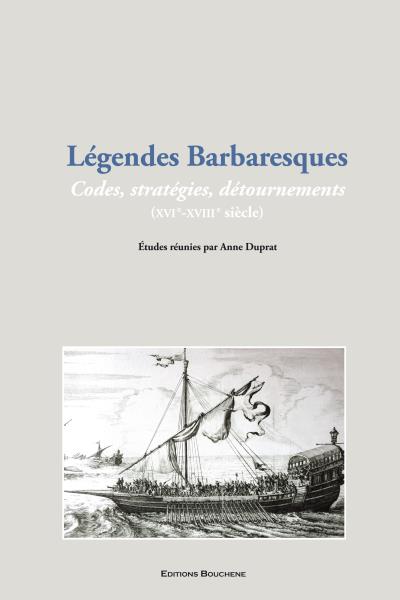 Légendes barbaresques, codes, stratégies, détournements