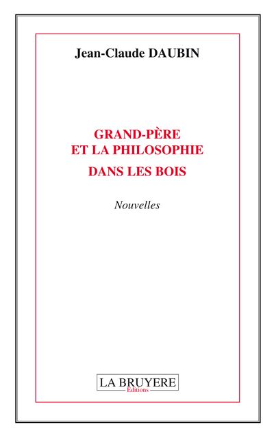 Grand-père et la philosophie dans les bois