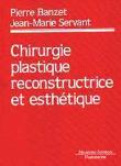 Traité de chirurgie reconstructive et esthétique