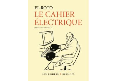 Le cahier electrique -  El Roto - broché