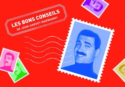 Les bons conseils de John Harvey Marwanny