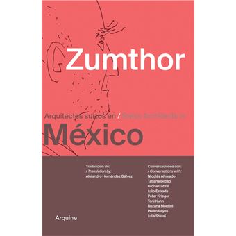 Zumthor in Mexico