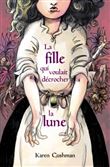 La fille qui voulait decrocher la lune