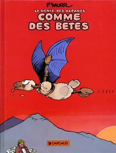 Le Génie des Alpages - Comme des bêtes