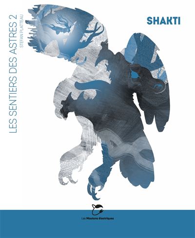 Shakti - Les sentiers des astres