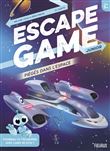 Escape Game Junior. Piégés dans l'espace