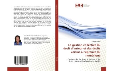 La gestion collective du droit d'auteur et des droits voisins à l'épreuve du numérique