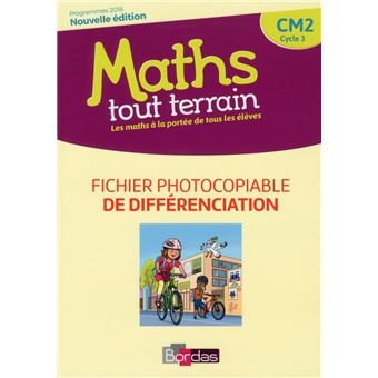 Maths tout terrain CM2 2018 Fichier photocopiable de différenciation