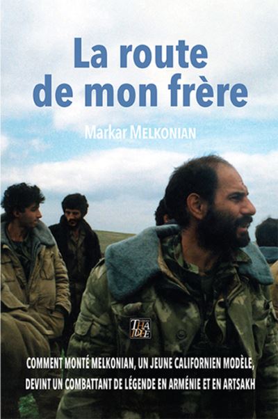 La route de mon frere comment monte melkonian un jeune calif