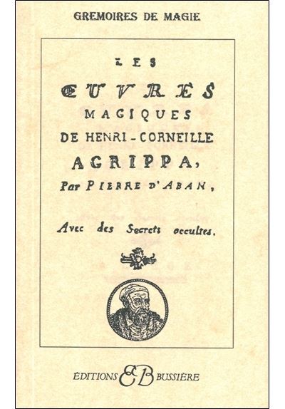Oeuvres magiques de henri-corneille agrippa avec des secrets