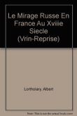 Le Mirage russe en France au 18e siècle