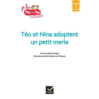 Téo et Nina Milieu CP niveau 2 - Téo et Nina adoptent un petit merle