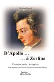 D’Apollo… à Zerlina : Les Opéras