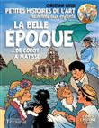 Petites histoires de l'art racontées aux enfants La Belle Époque, de Corot à Matisse