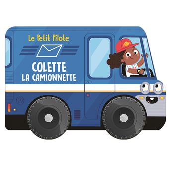 Colette la camionnette - Le petit pilote