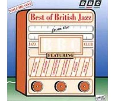 The Best of British Jazz from The BBC Jazz Club Volume 1