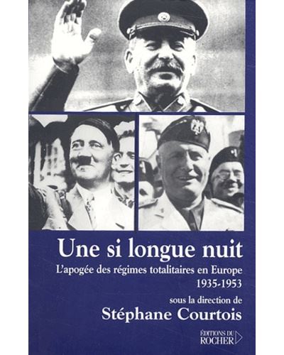 Une si longue nuit apogée régimes totalitaires