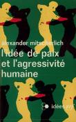 L'idee de paix et l'agressivite humaine