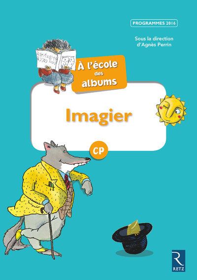 A l'ecole des albums imagier cp serie bleue