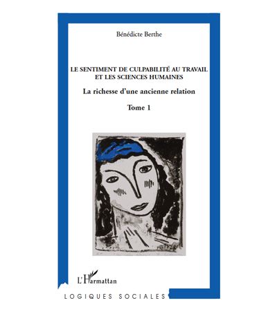Le sentiment de culpabilite au travail et les sciences,1