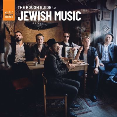 The Rough Guide To Jewish Music