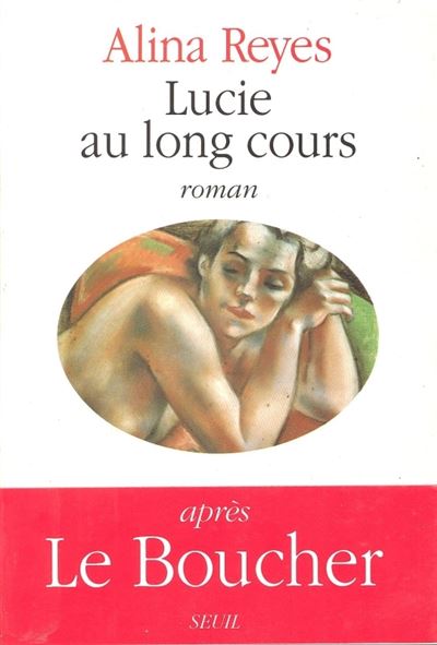 Lucie au long cours - Alina Reyes - (donnée non spécifiée)