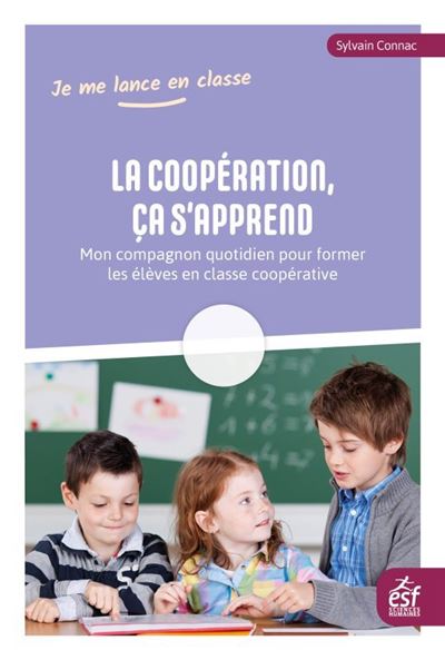 La coopération, ça s'apprend - Sylvain Connac - broché