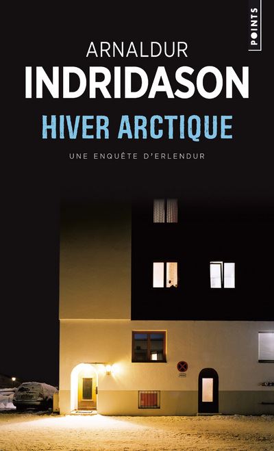 Hiver arctique - Une enquête d'Erlendur