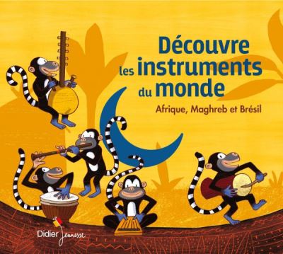 Découvre les instruments du monde